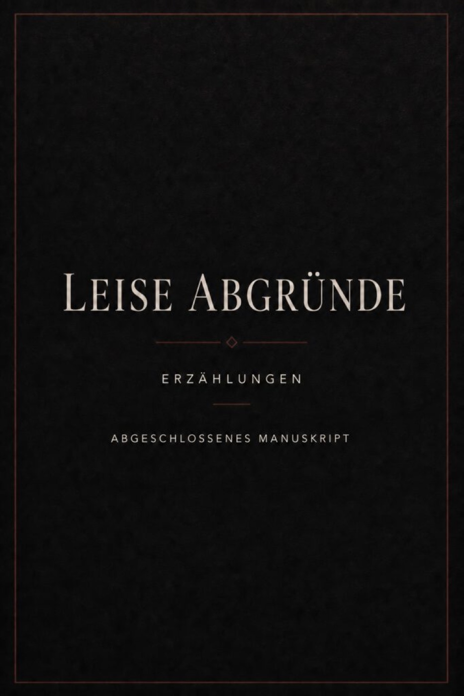 Arbeitscover: Leise Abgründe